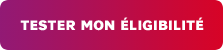 tester mon éligibilité